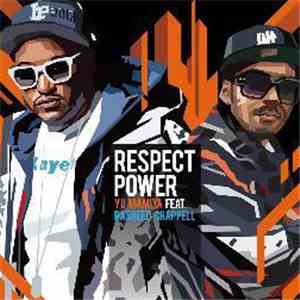 Yu Mamiya Featuring Rasheed Chappell - Respect Power