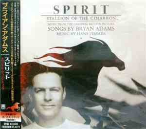 Bryan Adams, Hans Zimmer - Spirit: Stallion Of The Cimarron (Music From The Original Motion Picture)