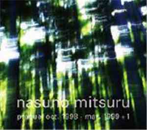 Mitsuru Nasuno - Prequel Oct. 1998 - Mar. 1999 + 1