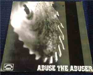 Abuse The Abuser / All Is Lost  - Split