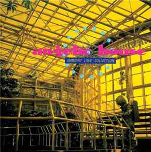 Various - Angelic House - Ambient Love Collection