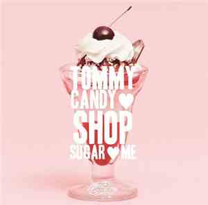Tommy february6 - Tommy Candy♥Shop Sugar♥Me